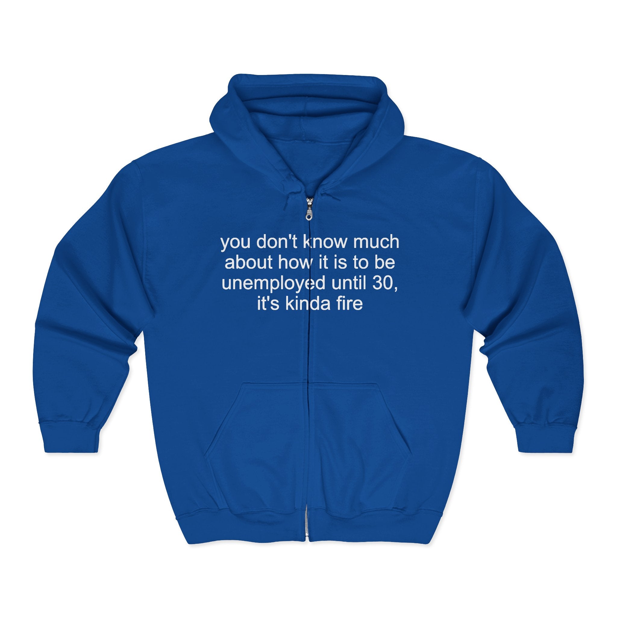 unemployed zip-up hoodie