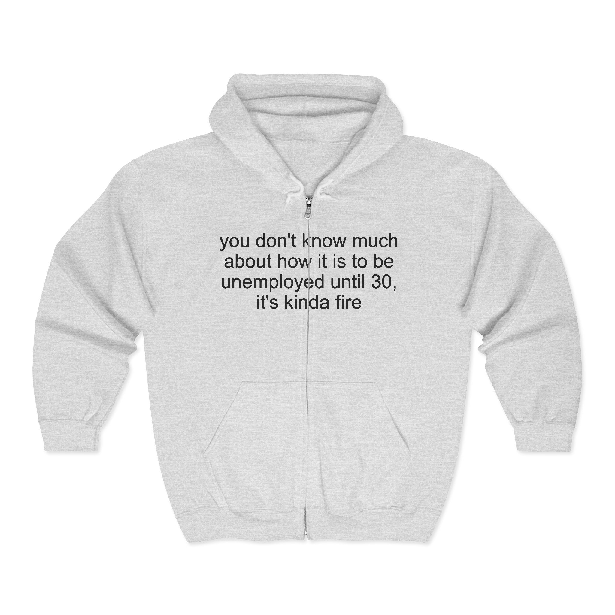 unemployed zip-up hoodie