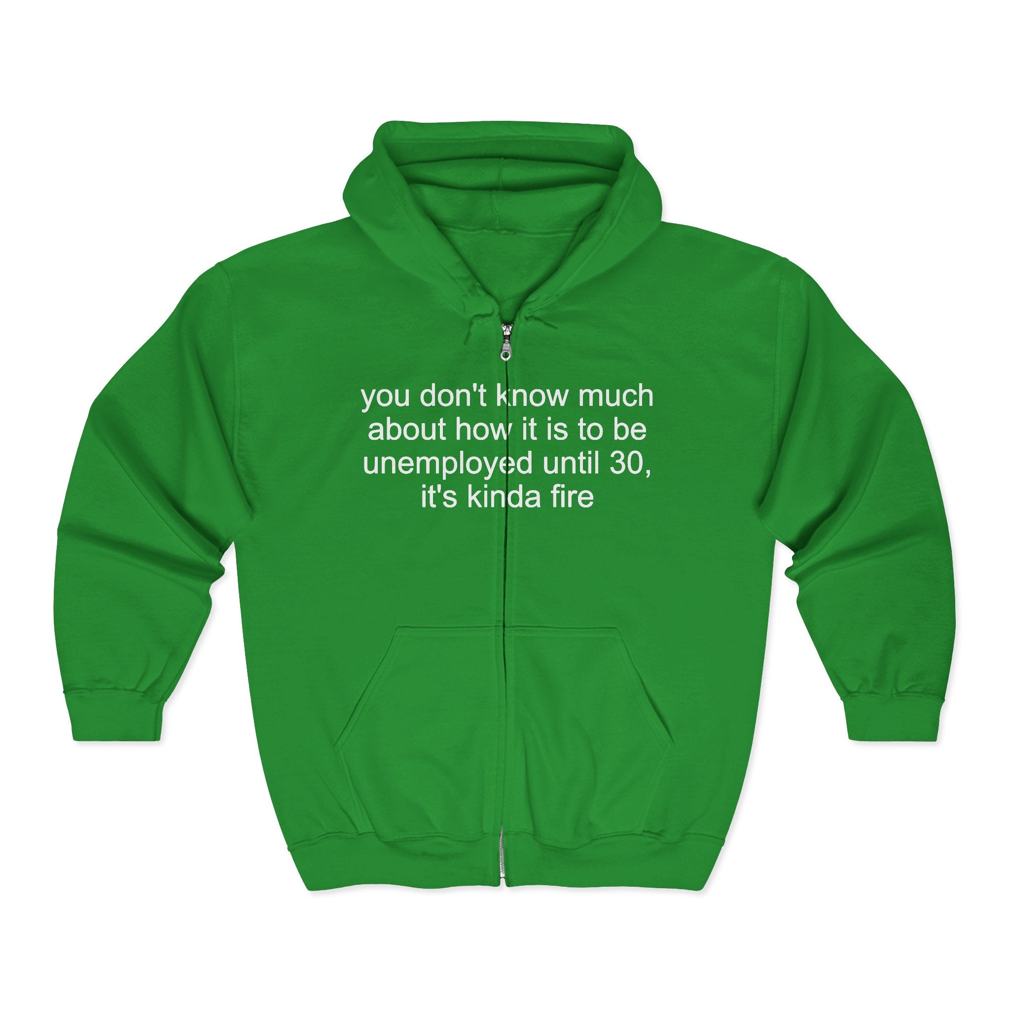 unemployed zip-up hoodie