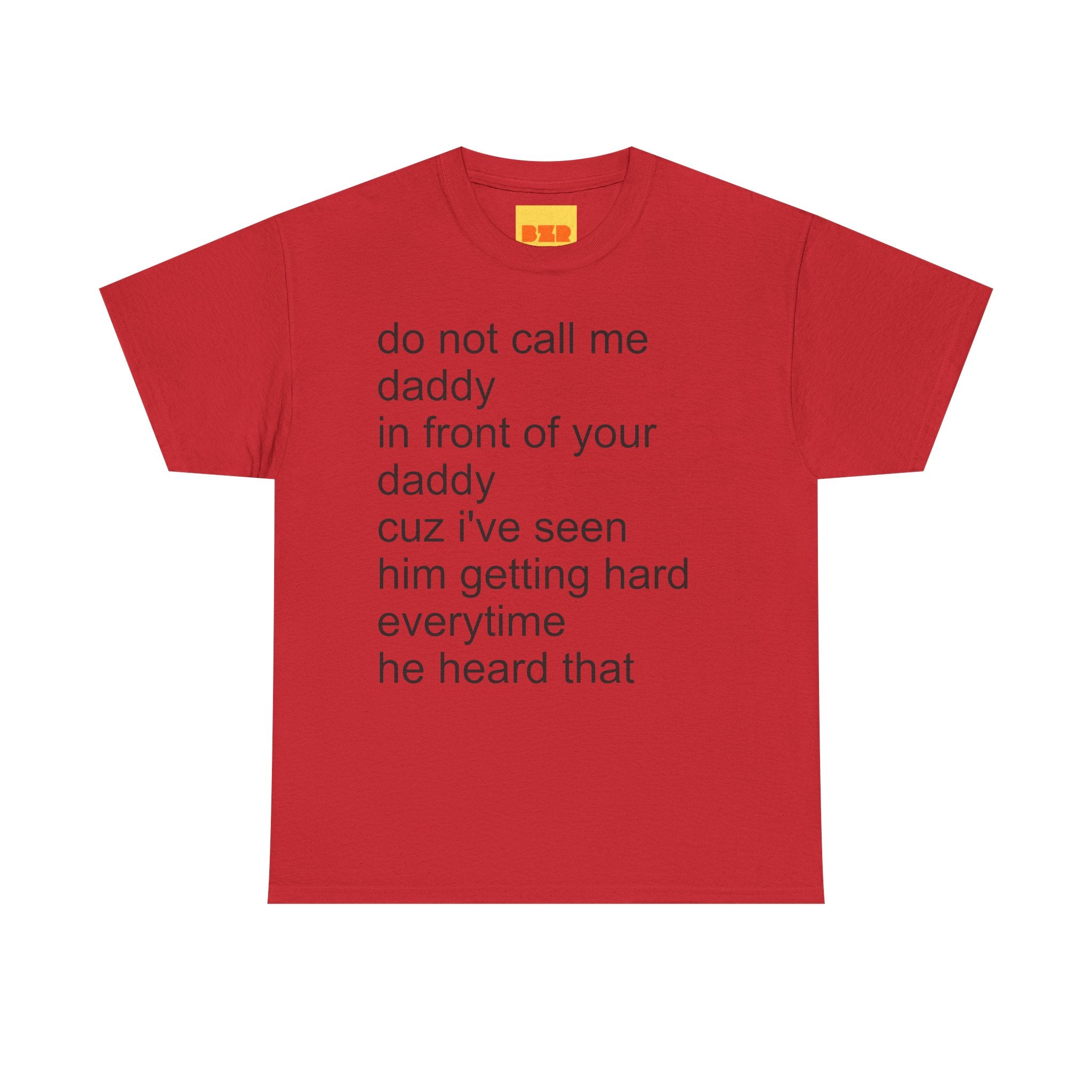 do not call me DADDY t-shirt