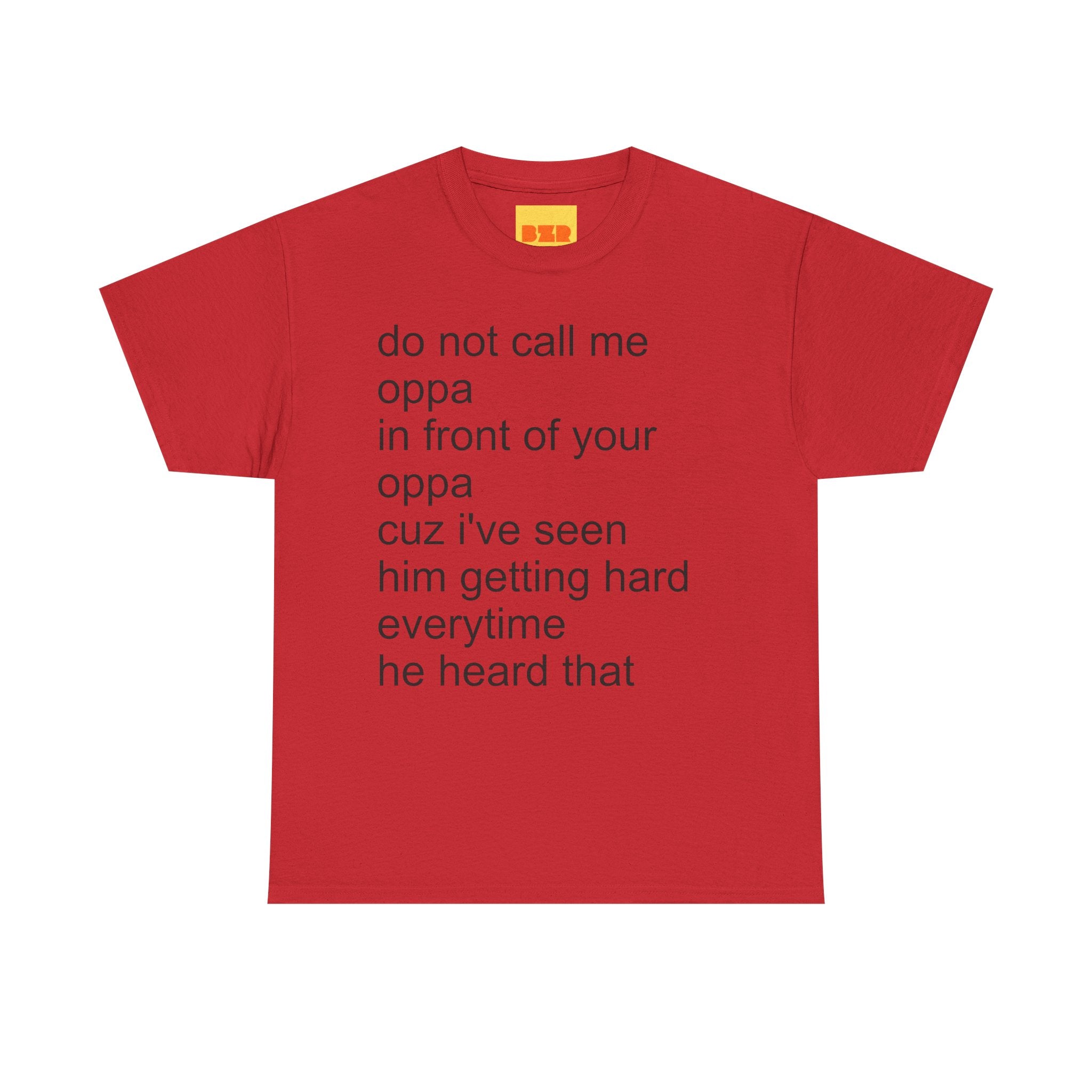 do not call me OPPA t-shirt