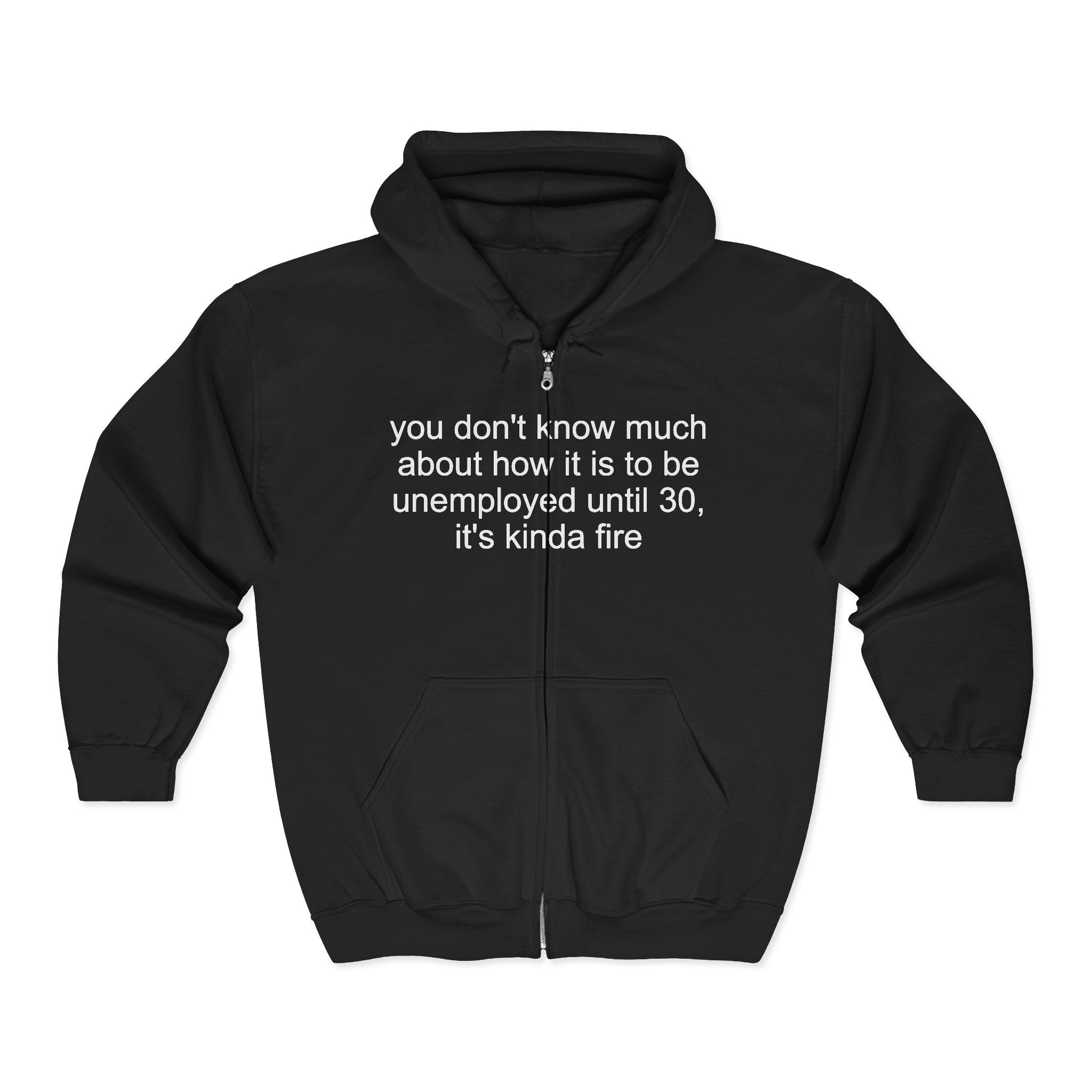 unemployed zip-up hoodie
